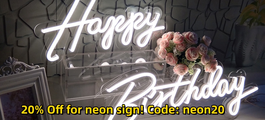 Enjoy 20% Off for Neon Sign